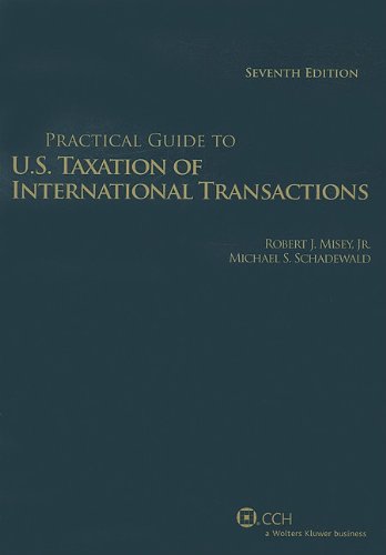 Stock image for Practical Guide to US Taxation of International Transactions (7th Edition) for sale by Better World Books: West