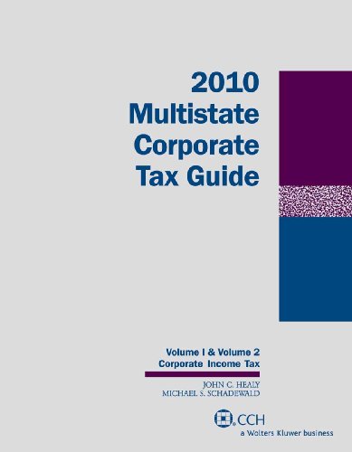 Multistate Corporate Tax Course, 2010 (9780808021735) by John C. Healy, MST, CPA; Michael S. Schadewald, PhD, CPA