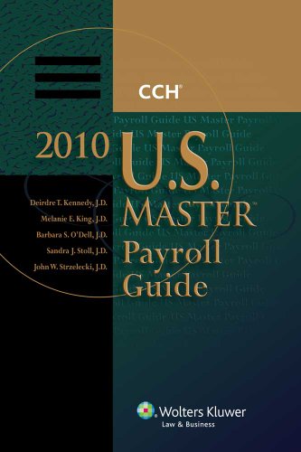 U.S. Master Payroll Guide, 2010 Edition (9780808022145) by CCH Editorial Staff