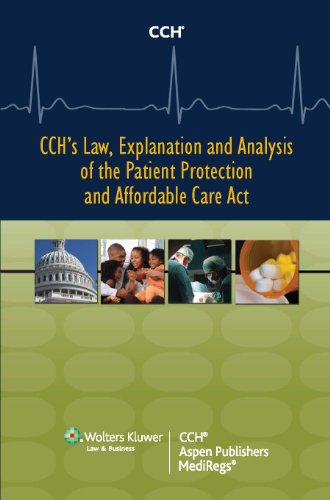 Imagen de archivo de CCH's Law, Explanation and Analysis of the Patient Protection and Affordable Care Act (2 volume Set) a la venta por HPB-Diamond