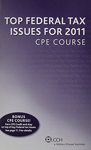 Stock image for Top Federal Tax Issues for 2011 CPE Course for sale by More Than Words