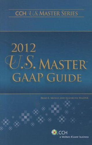 U.S. Master GAAP Guide (2012) (Cch U.s. Master) (9780808026334) by Muniz; Brad E.; Harper; Elizabeth