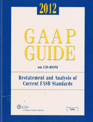 GAAP Guide on CD-ROM, (2012 Standalone CD) (9780808026426) by Jan R. Williams; Joseph V. Carcello; Terry Neal; Judith Weiss