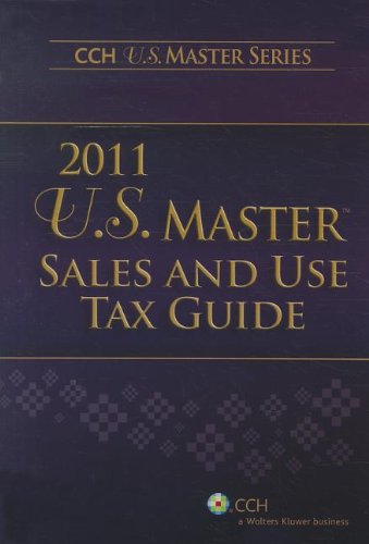U.S. Master Sales and Use Tax Guide (2011) (9780808026693) by CCH Tax Law Editors
