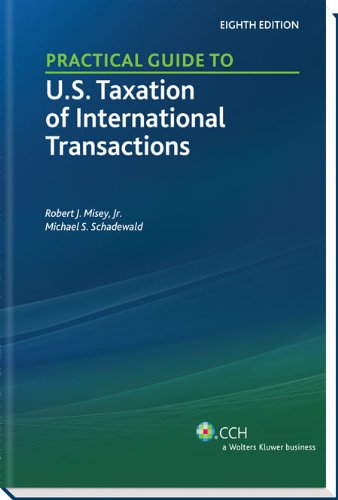 Stock image for Practical Guide to U.S. Taxation of International Transactions (Eighth Edition) for sale by Goodwill