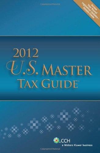 Stock image for U.S. Master Tax Guide (2012) - Includes Top Federal Tax Issues for 2012 CPE Course (U.s. Master Guide) for sale by Irish Booksellers
