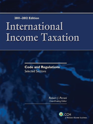 Imagen de archivo de International Income Taxation: Code and Regulations - Selected Sections (2011-2012) a la venta por Revaluation Books