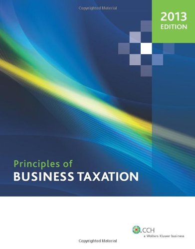 Stock image for Principles of Business Taxation (2013) Academic Coordinating Editor Linda Johnson for sale by Textbookplaza