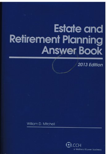 9780808030294: Estate and Retirement Planning Answer Book 2013