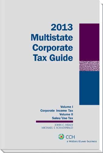 9780808030393: Multistate Corporate Tax Guide: 2013 Edition