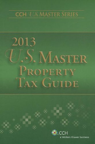 9780808032670: U.S. Master Property Tax Guide (2013) (Cch U.s. Master)
