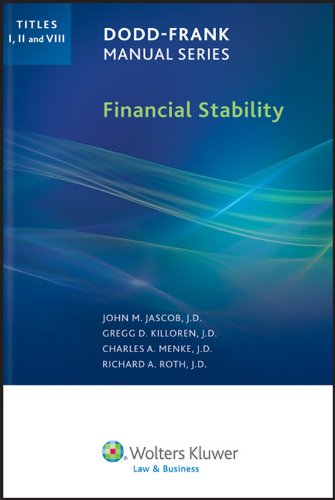 Imagen de archivo de Dodd Frank Manual Series Financial Stability (SFI) (Titles I, II, & VIII) a la venta por dsmbooks