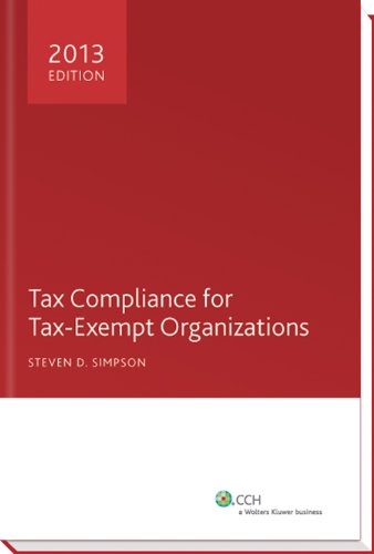 9780808033615: Tax Compliance for Tax-Exempt Organizations 2013