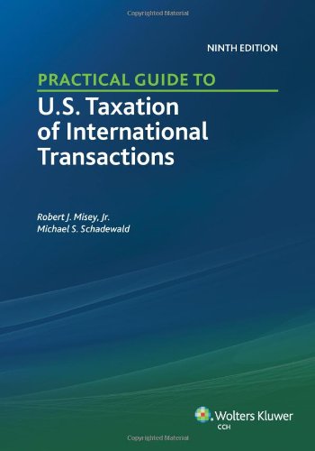 Stock image for Practical Guide to U. S. Taxation of International Transactions (9th Edition) for sale by Better World Books: West