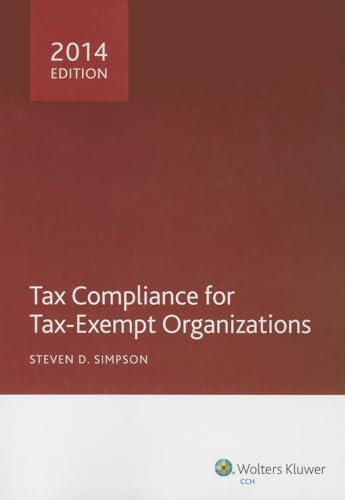 9780808037743: Tax Compliance for Tax-Exempt Organizations 2014