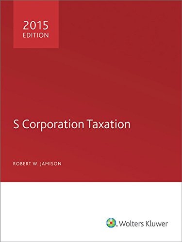 9780808038962: S Corporation Taxation 2015