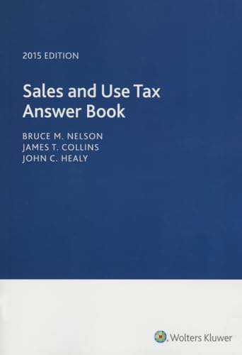 9780808038986: Sales and Use Tax Answer Book (2015)