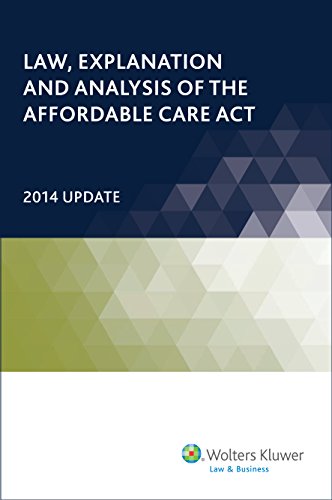 Beispielbild fr Law, Explanation and Analysis of the Affordable Care Act 2014 Update zum Verkauf von Revaluation Books