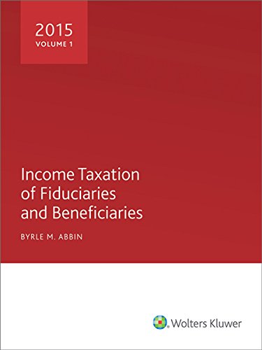 9780808040897: Income Taxation of Fiduciaries and Beneficiaries 2015