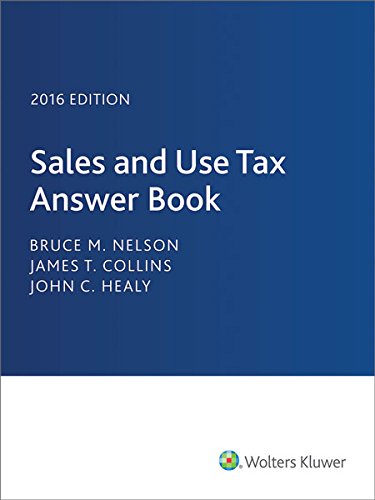 9780808041467: Sales and Use Tax Answer Book 2016