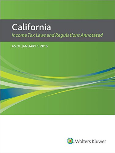 9780808042785: California Income Tax Laws and Regulations 2016