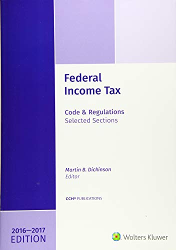 Beispielbild fr Federal Income Tax : Code and Regulations--Selected Sections (2016-2017) W/CD zum Verkauf von Better World Books