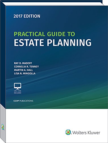 Beispielbild fr Practical Guide to Estate Planning 2017 zum Verkauf von GF Books, Inc.