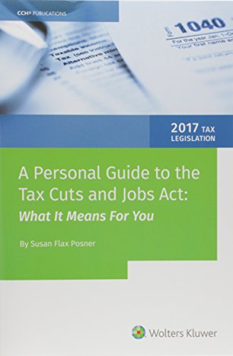 Imagen de archivo de A Personal Guide to The Tax Cuts and Jobs Act: What it Means For You a la venta por Wonder Book