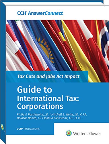 Stock image for Tax Cuts and Jobs Act Impact- Guide to International Tax-corporations for sale by HPB-Red