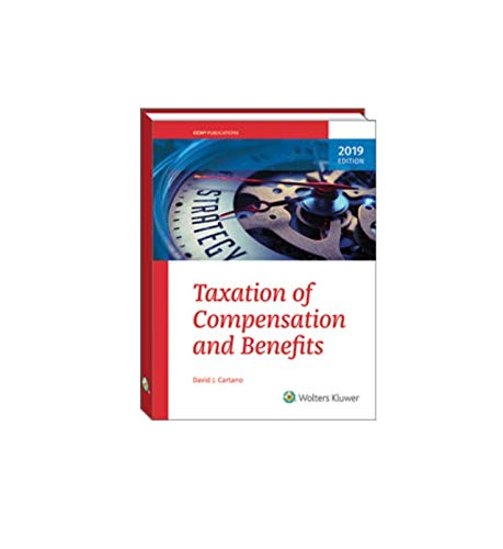 Stock image for Taxation of Compensation and Benefits 2019 for sale by Revaluation Books