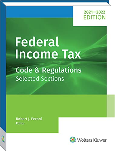 Beispielbild fr Federal Income Tax: Code and Regulations -- Selected Sections (2021-2022) zum Verkauf von Better World Books