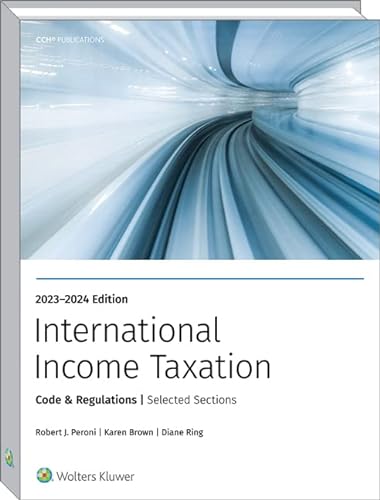 Stock image for INTERNATIONAL INCOME TAXATION: CODE AND REGULATIONS--SEL SECT 2023-2024 ED for sale by BooksRun