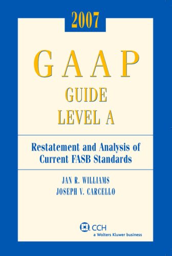 9780808090465: 2007 Miller GAAP Guide Level A: Restatement And Analysis of Current FASB Standards
