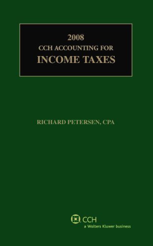 9780808090939: CCH Accounting for Income Taxes, 2008 Edition