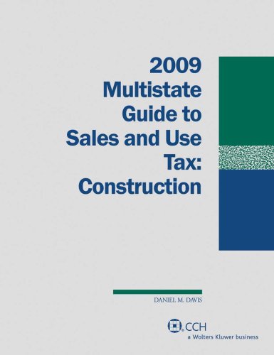 Multistate Guide to Sales and Use Tax: Construction (2009) (9780808091912) by Daniel Davis