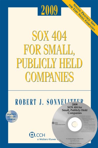 Imagen de archivo de SOX 404 for Small, Publicly Held Companies 2009: Internal Control Assessment and Reporting Under Sarbanes-oxley a la venta por dsmbooks