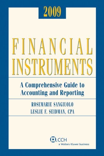 9780808092162: Financial Instruments 2009: A Comprehensive Guide to Accounting and Reporting