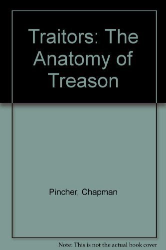 9780808101178: Traitors: The Anatomy of Treason 1st U.S edition by Pincher, Chapman (1987) Hardcover