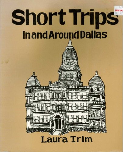 Imagen de archivo de Short Trips in and Around Dallas a la venta por HPB-Diamond