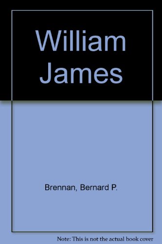 Stock image for WILLIAM JAMES for sale by Neil Shillington: Bookdealer/Booksearch