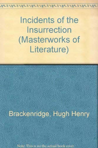 9780808400141: Incidents of the Insurrection (Masterworks of Literature)