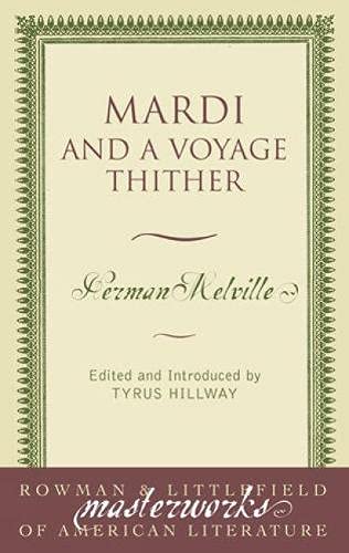 9780808400172: Mardi: And a Voyage Thither (Masterworks of Literature)