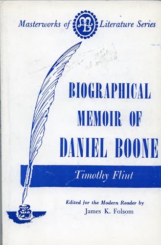 Biographical Memoir of Daniel Boone (Masterworks of Literature) (9780808400622) by Flint, Timothy