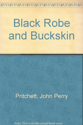 Beispielbild fr Black Robe and Buckskin zum Verkauf von ThriftBooks-Dallas