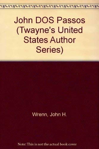 Beispielbild fr John DOS Passos (Twayne's United States Author Series) zum Verkauf von Wonder Book