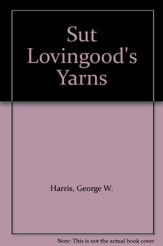 9780808402893: Sut Lovingood's Yarns