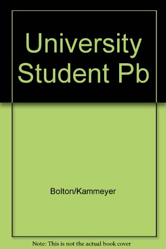 The University Student: A Study of Behavior and Values (9780808403081) by Bolton, Charles D.; Kammeyer, Kenneth C. W.