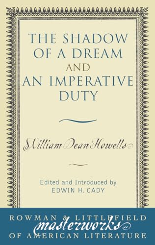 The Shadow of a Dream and An Imperative Duty (Masterworks of Literature) (9780808403401) by Howells, William Dean