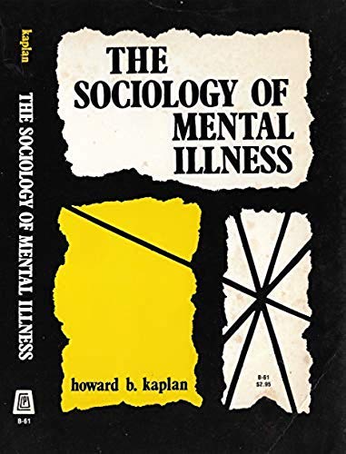 Imagen de archivo de THE SOCIOLOGY OF MENTAL ILLNESS a la venta por Neil Shillington: Bookdealer/Booksearch