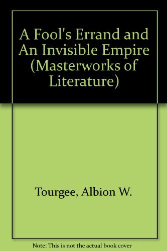 Imagen de archivo de A Fool's Errand And An Invisible Empire [ Two Titles In One] a la venta por Willis Monie-Books, ABAA